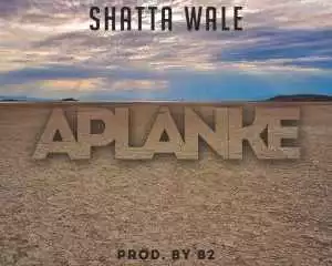 Shatta Wale - Aplanke
